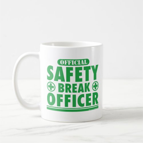 Safety Break Officer Funny Coffee Mug