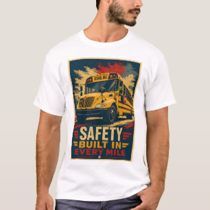 Safety Built In Every Mile School Bus Driver Vinta T-Shirt
