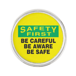 Safety First Be Aware Lapel Pin