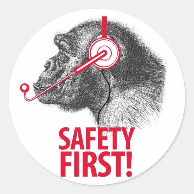 Safety First! Classic Round Sticker (Front)