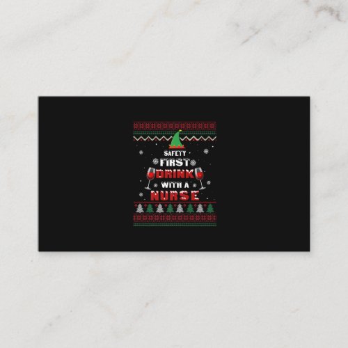 Safety First Drink With A Nurse Ugly Christmas Swe Enclosure Card