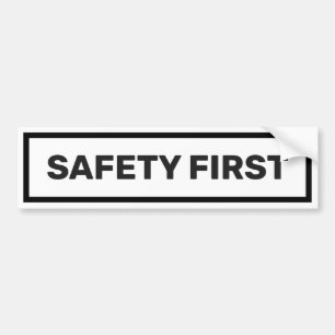 Safety First Drive Safe Warning Text Custom Bumper Sticker