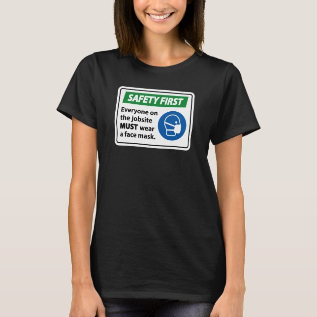 Safety First | Face Mask T-Shirt (Front)