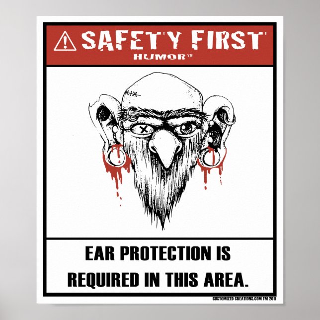 Safety First Humor-Ear Protection Poster (Front)