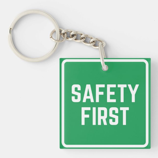 Safety first  keychain (Front)