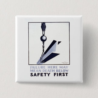Safety First Pinback Button