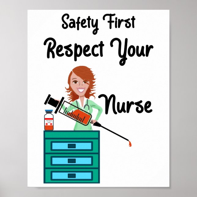 Safety First Respect Your Nurse | Nurse & Syringe Poster (Front)