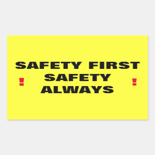 Safety First Safety Always! Rectangular Sticker