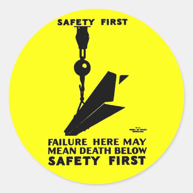 Safety First - Safety Last - Safety Always Classic Round Sticker (Front)
