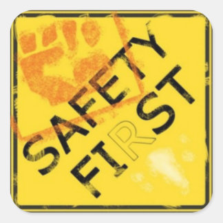 Safety First Square Sticker