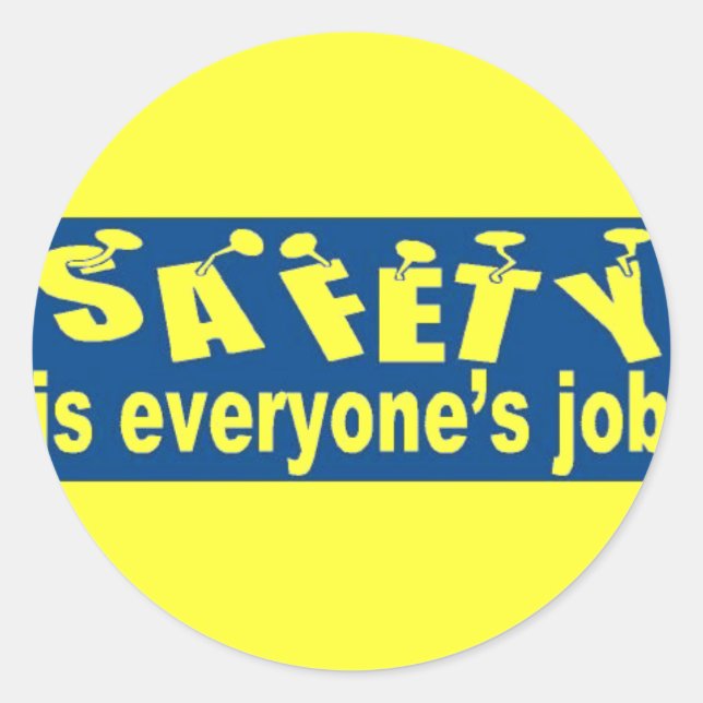 SAFETY is Everyone's Job Classic Round Sticker (Front)