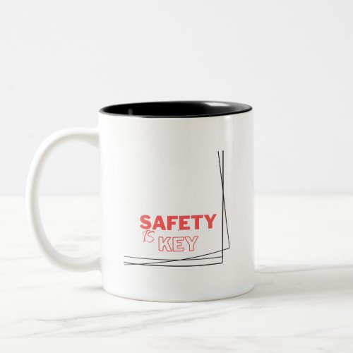 Safety Is Key Safety Symbol Red Color Text Shape Two_Tone Coffee Mug