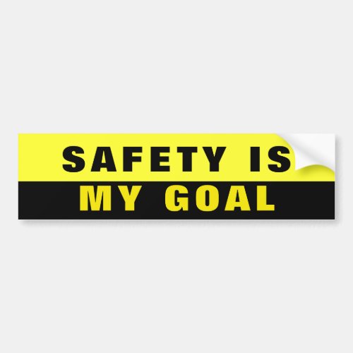 Safety Is My Goal Business Work Truck Yellow Black Bumper Sticker