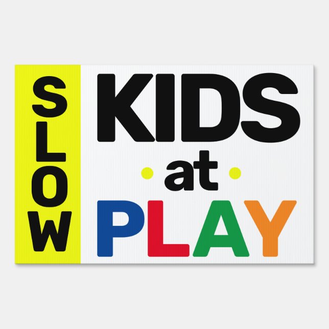 Safety Kids at Play SLOW Yellow Black Warning Sign (Back)
