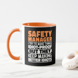 Safety Manager I Try To Make Things Funny Sayings Mug