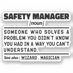 Safety Manager Noun Retired Worker Funny Sticker