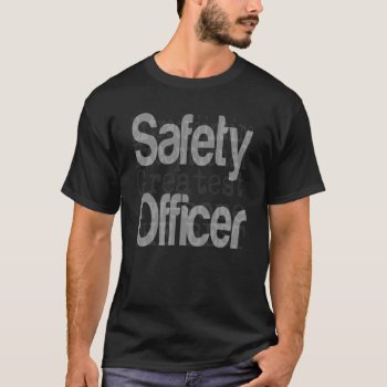 Safety Officer Extraordinaire T-shirt by Graphix_Vixon at Zazzle