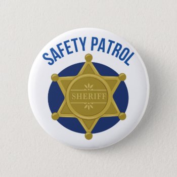 Safety Patrol Button by Windmilldesigns at Zazzle