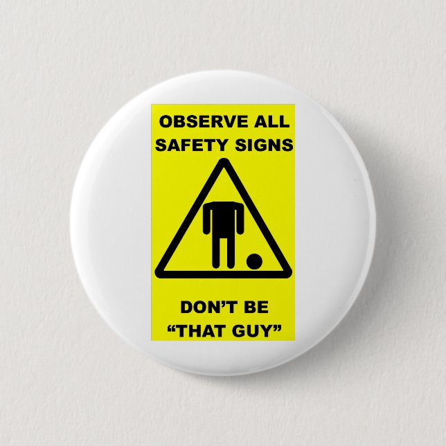 Safety Sign Warning Button (Front)