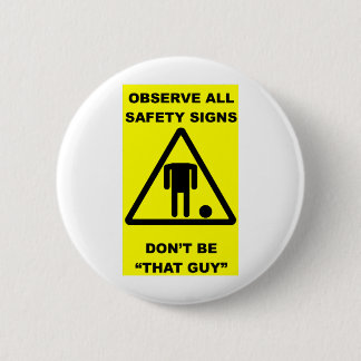 Safety Sign Warning Button