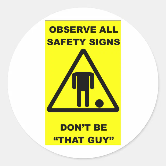 Safety Sign Warning Classic Round Sticker | Zazzle