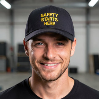 Safety Starts Here | Workplace Safety Awareness Embroidered Baseball Cap