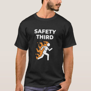 Safety Third Funny Parody Running Humor T-Shirt