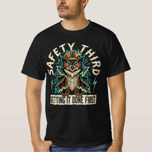 Safety Third Getting It Done First Blue Collar  T-Shirt