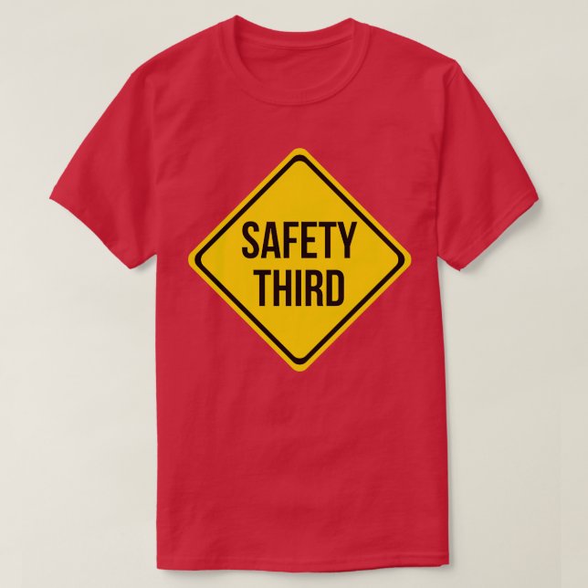 Safety Third Road Sign Joke Hat T-Shirt (Design Front)