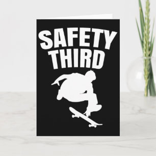 Safety Third Skateboarding Funny 1  Card