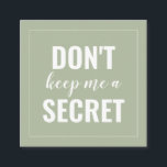 Sage Funny Don't Keep Me a Secret Minimalist Referral Card<br><div class="desc">Sage Funny Don't Keep Me a Secret Minimalist Referral Card</div>