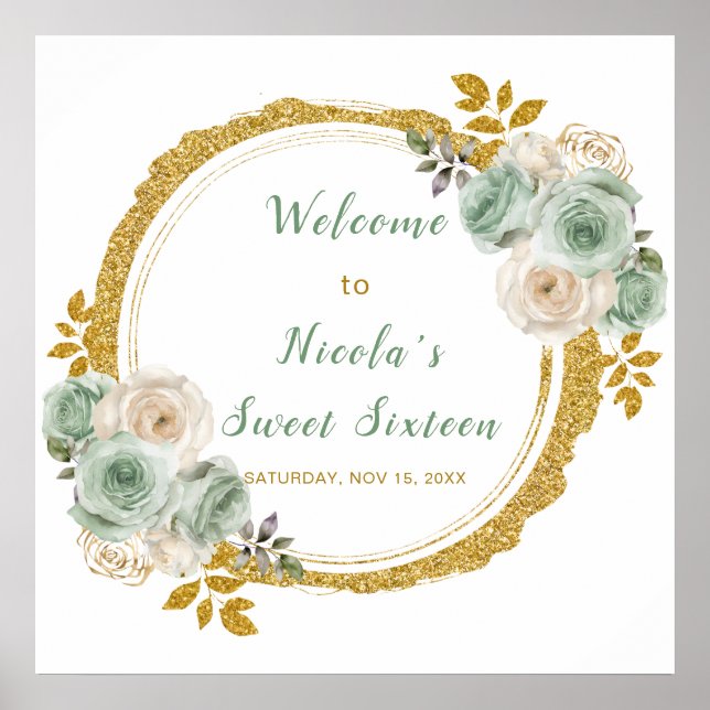 Sage Green and Gold Elegant Flowers Sweet Sixteen Poster (Front)