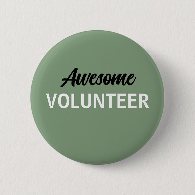 Sage Green Awesome Volunteer  Button (Front)
