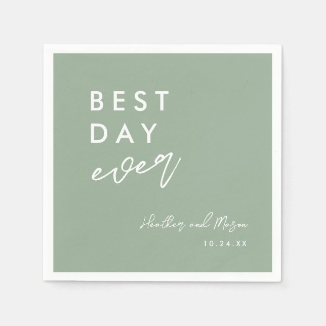 Sage Green Best Day Ever Wedding Reception Napkins (Front)
