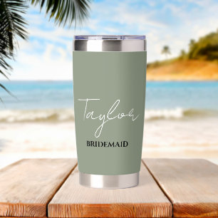 Sage Green Bridesmaid Bachelorette Wedding Name  Insulated Tumbler