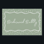 Sage Green Bridesmaid Bubbly  Sparkling Wine Label<br><div class="desc">Bridesmaid Bubbly Mini sparkling wine Label</div>