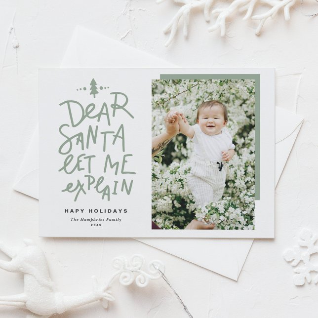 Sage Green Dear Santa Let Me Explain Baby Photo Holiday Card (Creator Uploaded)