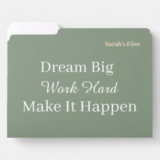 Sage Green Dream Big Work Hard Motivational Custom File Folder
