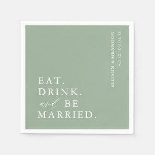 Sage Green Eat Drink and Be Married Wedding Napkins