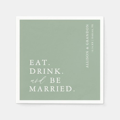 Sage Green Eat Drink and Be Married Wedding Napkins