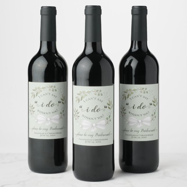 Sage Green Eucalyptus Wreath Be my Bridesmaid Wine Label (Bottles)
