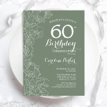 Sage Green Floral 60th Birthday Party Invitation<br><div class="desc">Sage Green Floral 60th Birthday Party Invitation. Minimalist modern design featuring botanical outline drawings accents and typography script font. Simple trendy invite card perfect for a stylish female bday celebration. Can be customized to any age. Printed Zazzle invitations or instant download digital printable template.</div>