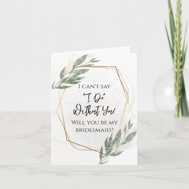 Sage Green Gold Floral Will You be my Bridesmaid? Thank You Card (Front)