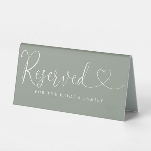 Sage Green Heart Script Wedding Reserved Table Tent Sign
