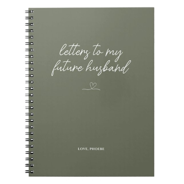 Sage Green Letters to My Future Husband Notebook (Front)