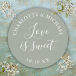Sage Green Love Is Sweet Wedding Favor  Classic Round Sticker<br><div class="desc">Sage green wedding favor love is sweet classic round sticker. Designed by Thisisnotme©</div>