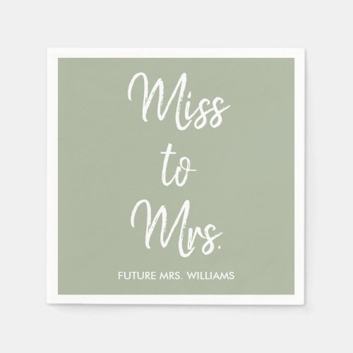 Sage Green Miss to Mrs Bridal Shower Bach Party Napkins