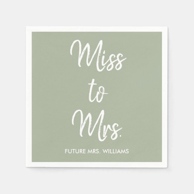 Sage Green Miss to Mrs Bridal Shower Bach Party Napkins (Front)