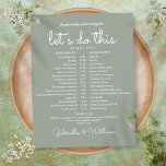 Sage Green Modern Wedding Schedule Timeline<br><div class="desc">This stylish wedding schedule-timeline can be personalized with your wedding details set chic white lettering on a sage green background. Designed by Thisisnotme©</div>