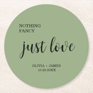 Sage Green Nothing Fancy Just Love Wedding   Round Paper Coaster